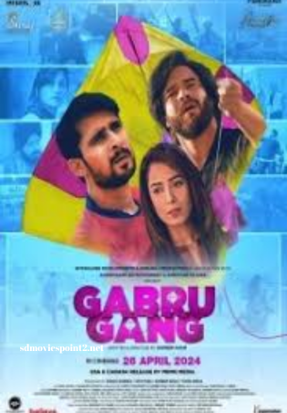 Gabru Gang 2024 Full Movie Download Free Camrip Hindi