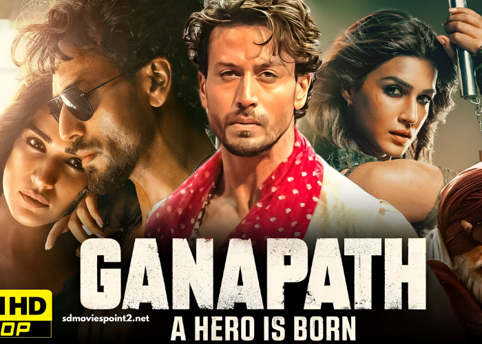 Ganapath Full Movie Download Free HD 720p