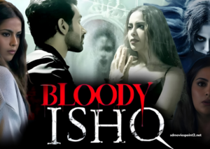 Bloody Ishq 2024 Full Movie Download Free HD 720p