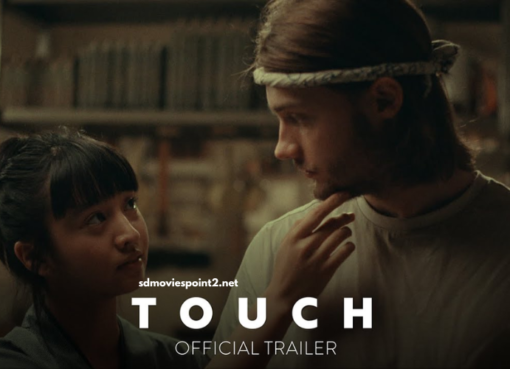 Touch 2024 Full Movie Download Free HD Web-DL Dual Audio