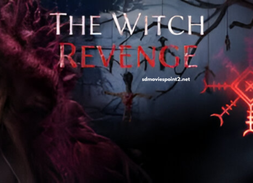 The Witch Revenge 2024 Full Movie in HD Web-DL Dual Audio